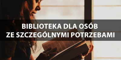 Biblioteka dla osob ze szczegolnymi potrzebami - Baner